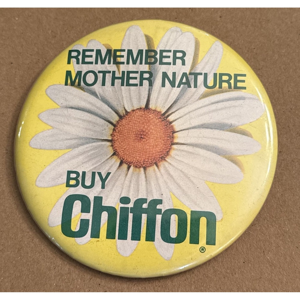 Remember Mother Nature Buy Chiffon 1970s  Pinback Button Pin Round Circle VTG